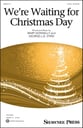 We're Waiting For Christmas Day Two-Part choral sheet music cover